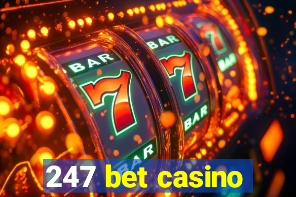 247 bet casino